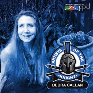 Debra Callan, Artist of the Knight