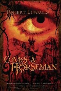 Cover image of Comes a Horseman by Robert Liparulo