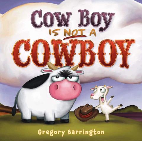 Cow Boy is Not A Cowboy Image of book cover for Cow Boy is Not A Cowboy