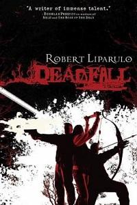 Cover image of Deadfall by Robert Liparulo