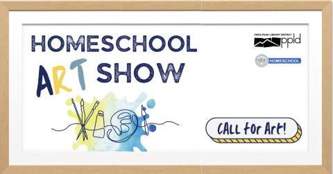 Homeschool Art Show – Call for Artists