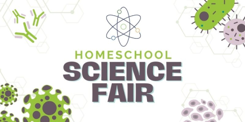 Illustrations of bacteria, viruses, and other microscopic things surround text that reads, “Homeschool Science Fair.”