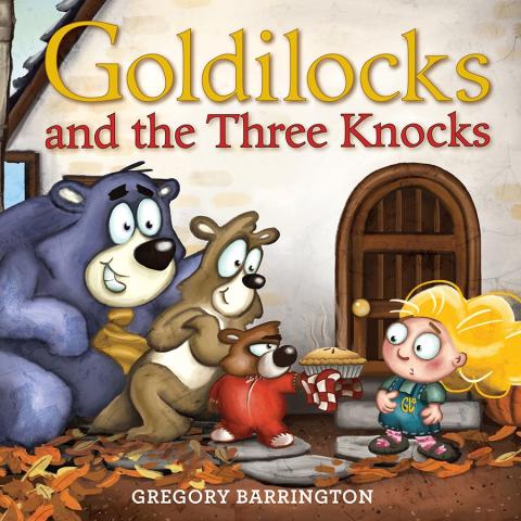 Goldilocks and the Three Knocks Image of book cover for Goldilocks and the Three Knocks