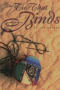 Book cover for The Tie That Binds by Jan Keller