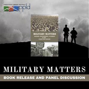 The cover of the book Military Matters is visible beside the silhouette of two soldiers. Text reads "Military Matters: Book release and panel discussion"