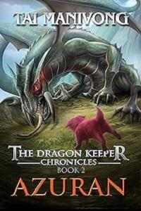 Azuran (book 2 of The Dragon Keeper Chronicles) by Tai Manivong Book cover for Azuran (book 2 of The Dragon Keeper Chronicles) by Tai Manivong