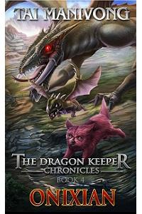 Onixian (book 4 of The Dragon Keeper Chronicles) by Tai Manivong Book cover for Onixian (book 4 of The Dragon Keeper Chronicles) by Tai Manivong