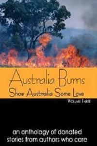 Cover of Australia Burns: Show Australia Some Love