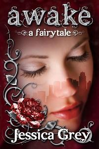 Book cover for Awake: A Fairytale by Jessica Grey