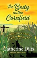 The Body in the Cornfield The Body in the Cornfield