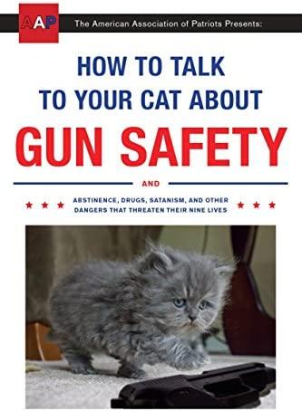 How to Talk to Your Cat about Gun Safety