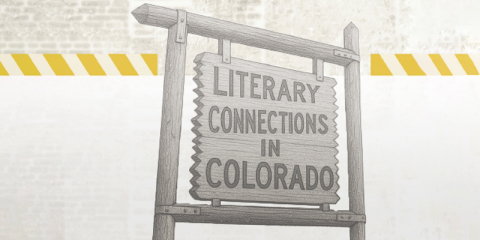 A Colorado Sign that says Literary Connections in Colorado