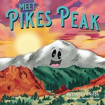 Bover cover of Meet Pikes Peak, with an image of a smiling Pikes Peak
