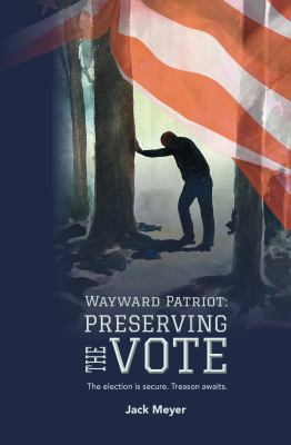 Book cover image of Preserving the Vote, with an American flag image