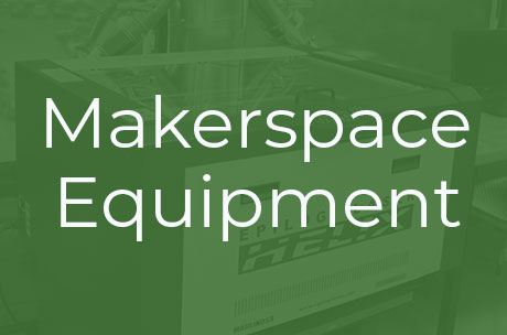 Makerspace Equipment