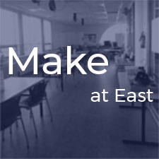 Make at East