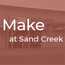 Make at Sand Creek
